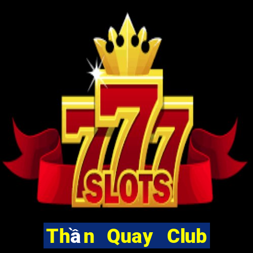 Thần Quay Club Game Bài 567