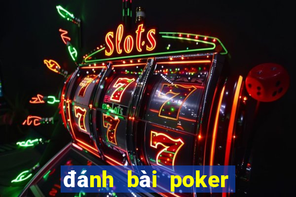 đánh bài poker kiếm tiền