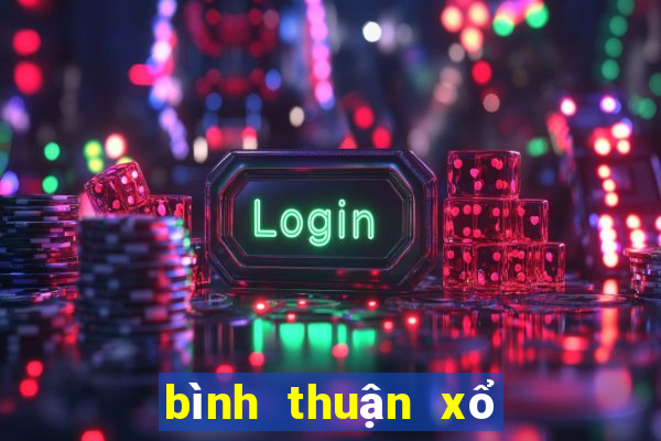 bình thuận xổ số an giang bình thuận