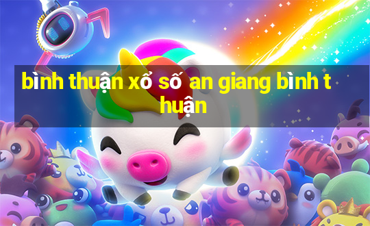 bình thuận xổ số an giang bình thuận