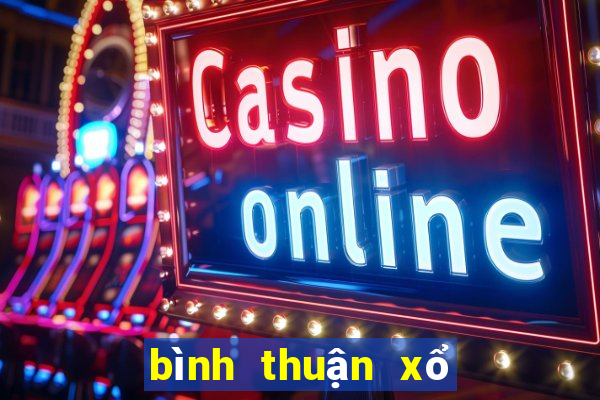 bình thuận xổ số an giang bình thuận