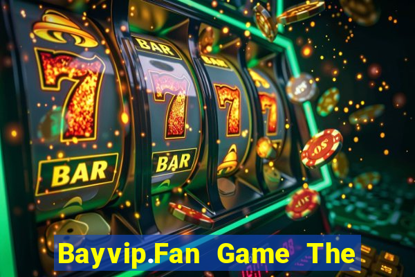 Bayvip.Fan Game The Bài Mobile 2024