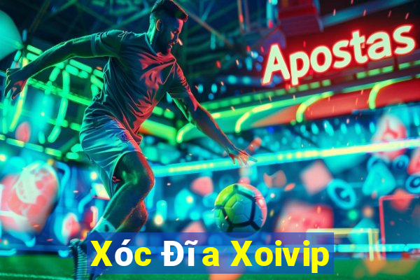 Xóc Đĩa Xoivip