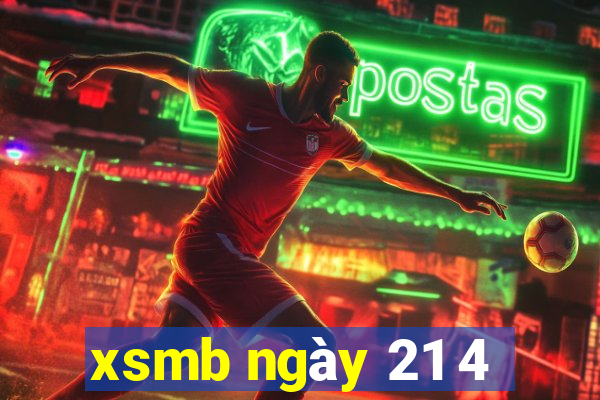 xsmb ngày 21 4