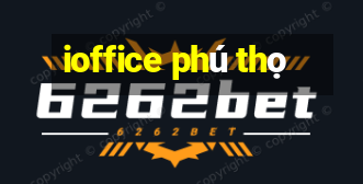 ioffice phú thọ