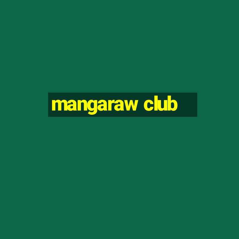 mangaraw club