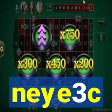 neye3c