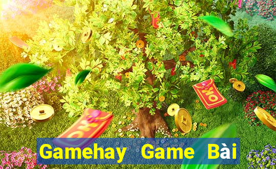 Gamehay Game Bài Ăn Tiền