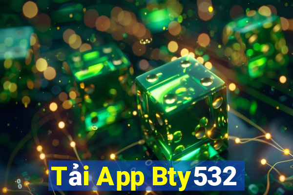 Tải App Bty532