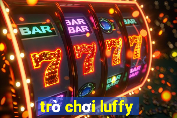 trò chơi luffy