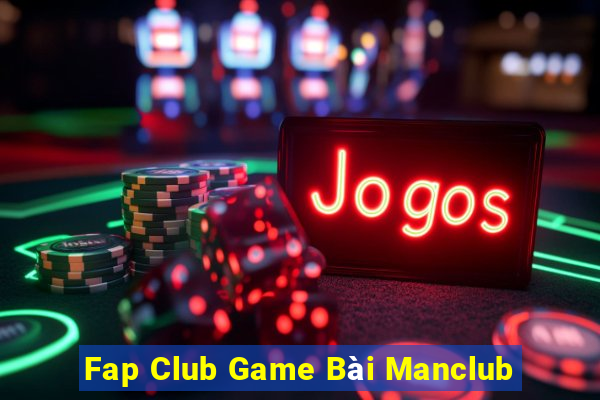 Fap Club Game Bài Manclub