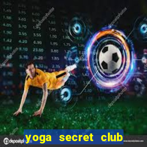 yoga secret club quận 6