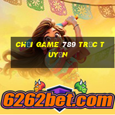 chơi game 789 trực tuyến