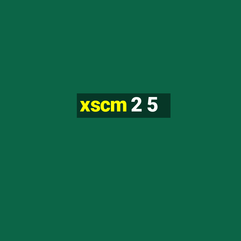 xscm 2 5