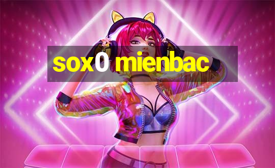 sox0 mienbac