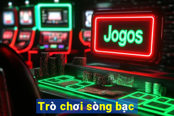 Trò chơi sòng bạc