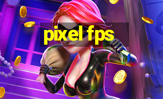 pixel fps