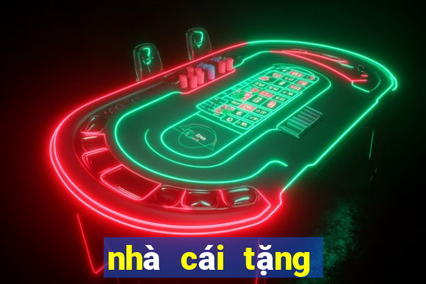 nhà cái tặng tiền miễn phí