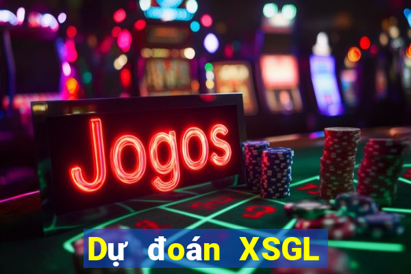 Dự đoán XSGL ngày 5