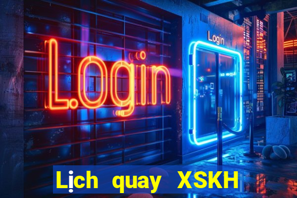 Lịch quay XSKH ngày 4