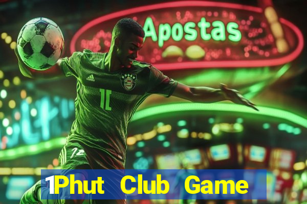 1Phut Club Game Bài Ăn Tiền