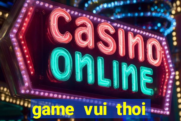 game vui thoi trang co dau