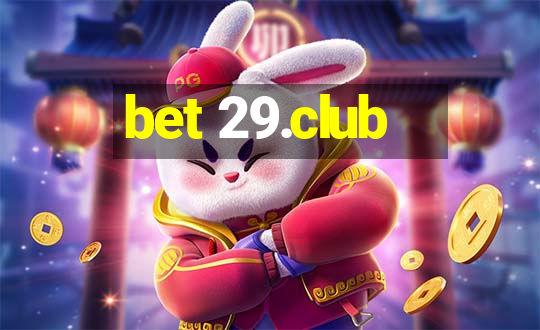 bet 29.club