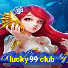 lucky99 club