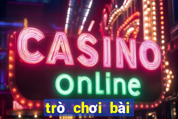 trò chơi bài tiến lên