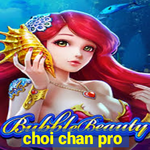 choi chan pro