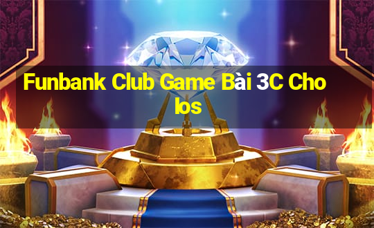 Funbank Club Game Bài 3C Cho Ios