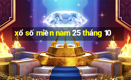 xổ số miền nam 25 tháng 10