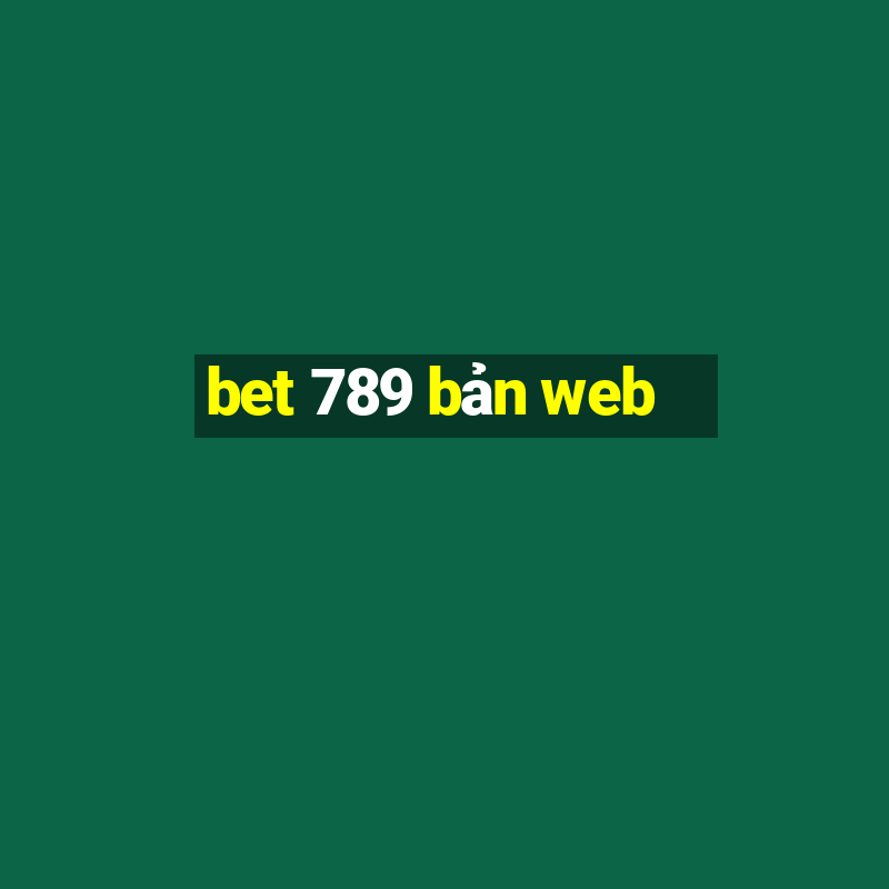 bet 789 bản web