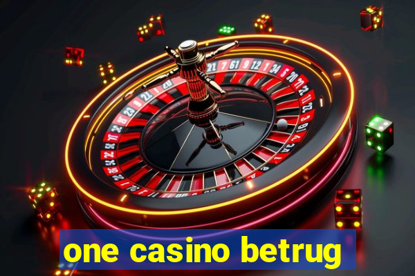 one casino betrug