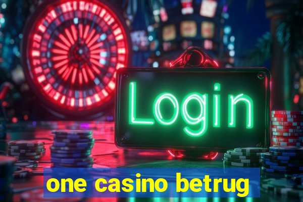 one casino betrug