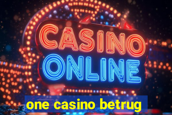 one casino betrug