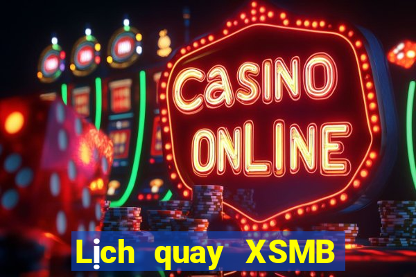 Lịch quay XSMB ngày 11