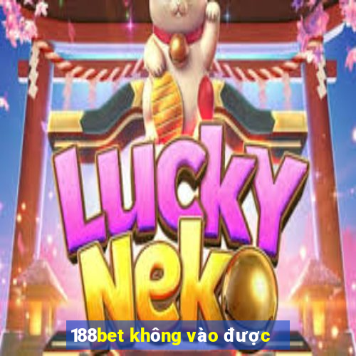 188bet không vào được