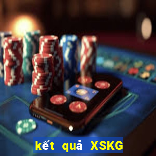 kết quả XSKG ngày 7