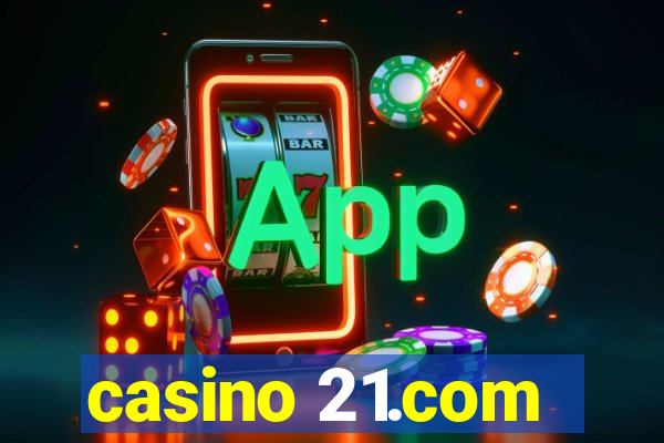 casino 21.com