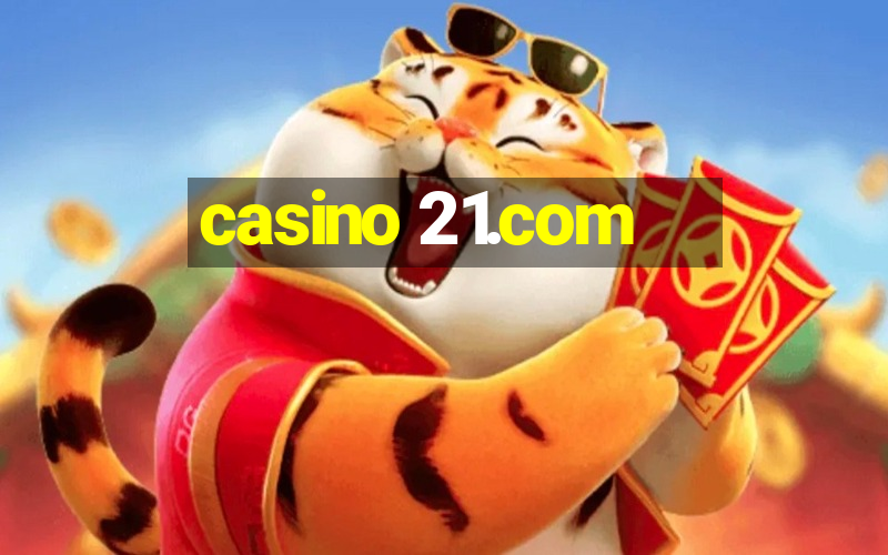 casino 21.com