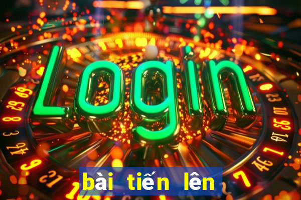 bài tiến lên miền nam game vui