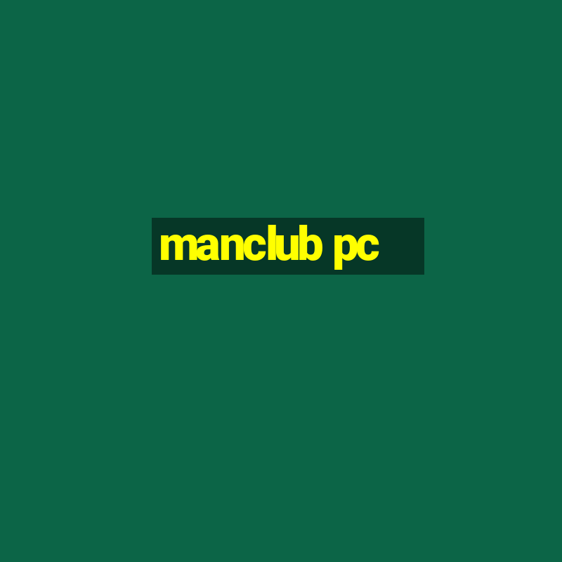 manclub pc