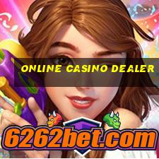 online casino dealer