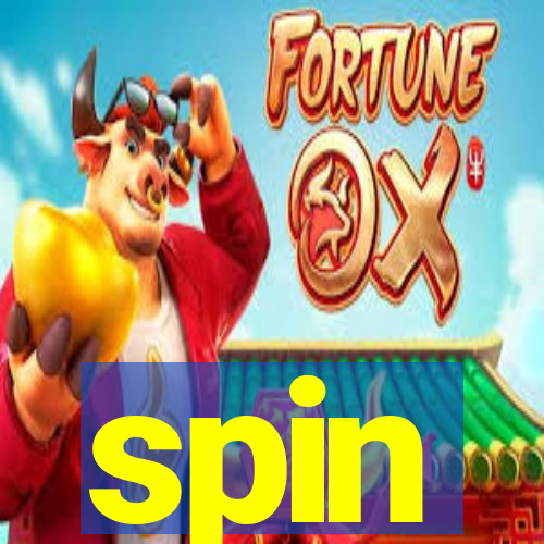 spin