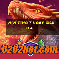 Nền tảng 7 ngày châu Á