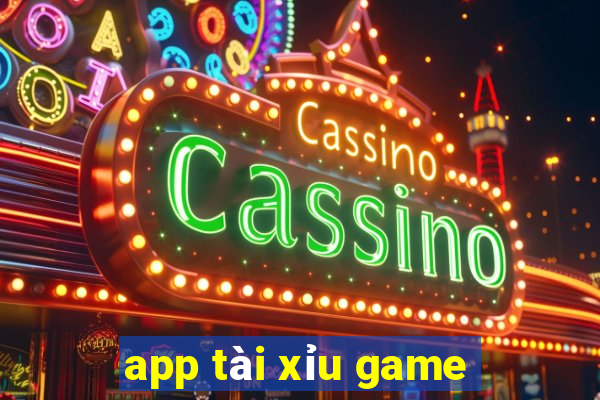 app tài xỉu game