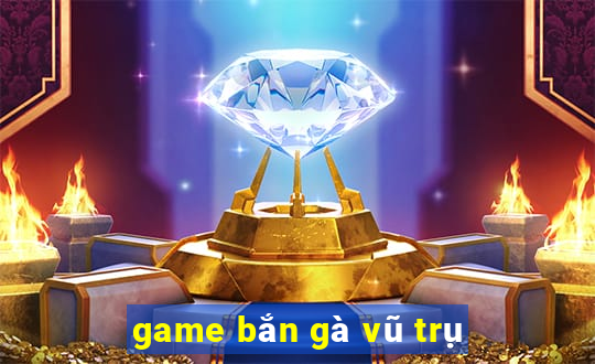 game bắn gà vũ trụ