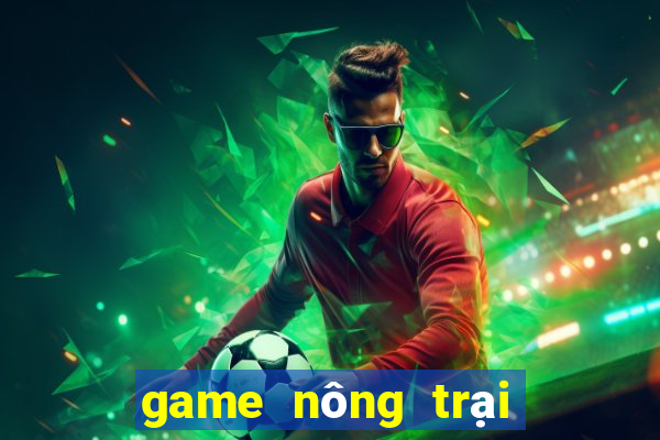 game nông trại chăn nuôi