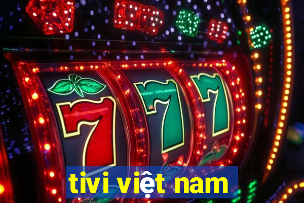 tivi việt nam